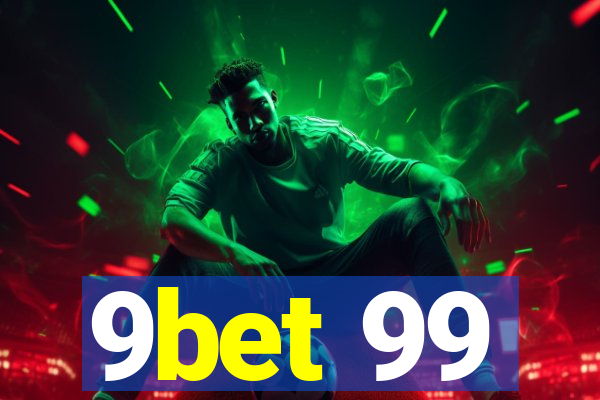 9bet 99